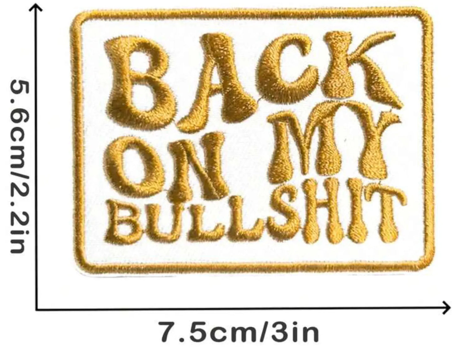 Back on My BullShit Iron on patch GlamChasyn Boutique