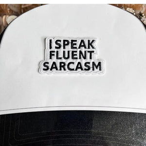 I Speak Fluent Sarcasm Iron On Patch GlamChasyn Boutique